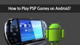 Watch [Hindi] How To Download And Play PSP Games in Android (2016) Video