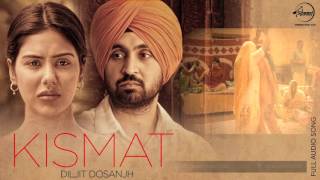 Watch Kismat (Full Audio Song)  Diljit Dosanjh  Punjabi Song Collection Video