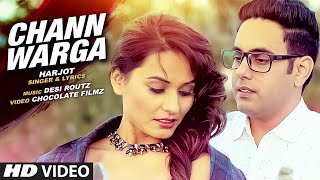 Watch HARJOT : CHANN WARGA Video Song  DESI ROUTZ : Latest Punjabi Song 2016 Video