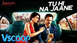 Watch Tu Hi Na Jaane Video song |AZHAR |Emraan Hashmi, Nargis, Prachi, Sonu Nigam #VSCOOP Video