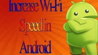 Watch [Hindi] How To Increase Your Wi-Fi 2G 3G Speed in Android Video