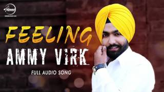 Watch Feeling (Full Audio Song)  Ammy Virk  Punjabi Song Collection Video