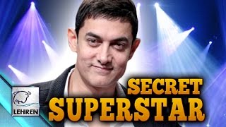 Watch Aamir Khan's Next Film 'Secret Superstar' Revealed Video