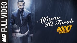 Watch Alfazon Ki Tarah Full Video Song  ROCKY HANDSOME  John Abraham, Shruti Haasan  Ankit Tiwari Video