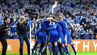 Watch Leicester City - CHAMPIONS of Premier League 2015/16 Video