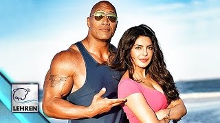 Watch Priyanka Chopra HOT With 'Baywatch' Actor Dwayne Johnson Video