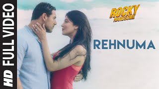 Watch Rehnuma Full Video Song ROCKY HANDSOME  John Abraham, Shruti Haasan Video