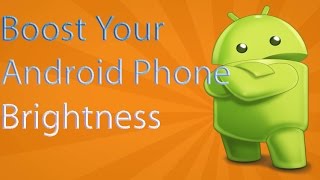 Watch [Hindi] How To Boost Brightness in Android (2016) Video