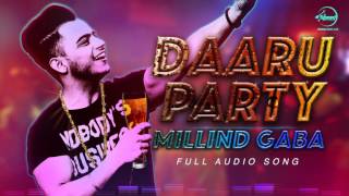 Watch Daaru Party (Full Audio)  Millind Gaba  Punjabi Song Collection Video