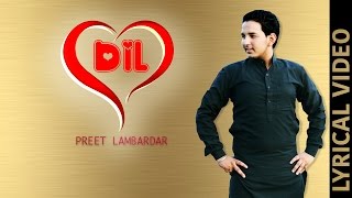Watch DIL  PREET LAMBARDAR  LYRICAL VIDEO  New Punjabi Songs 2016 Video