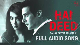 Watch Hai Deed (Full Audio Song) Rahat Fateh Ali Khan Punjabi Song Collection Video