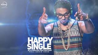 Watch Happy Single (Full Audio) B.I.G Dhillon Ft. Raftaar Punjabi Song Collection Video