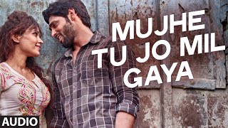 Watch Mujhe Tu Jo Mila Full Song (Audio) Khel To Abb Shuru Hoga Video