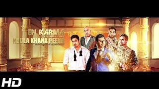 Watch KHULA KHANA PEENA - OFFICIAL VIDEO - EN KARMA (2016) Video