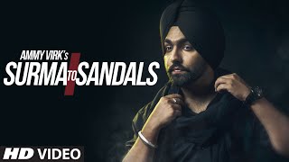 Watch AMMY VIRK : Surma To Sandals Video Song B Praak Jaani New Song 2016 Video