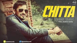 Watch Chitta (Full Audio Song) Veet Baljit Punjabi Song Collection Video