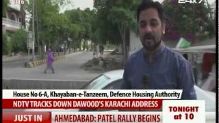 Watch Dawood Ibrahim's Karachi address tracked down Video
