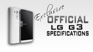Watch OFFICIAL! LG G3 Specification's Released [1440p Display,5.5inch,snapdragon 801 and much more] Video