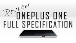 Watch OnePlus One Full Specs Review [4k Capture,Snapdragon 801,Benchmarks & Much More] Video
