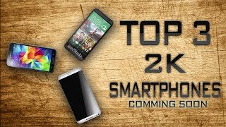 Watch TOP 3-Best Smartphones with 2K Display 2014 [COMING SOON] Video