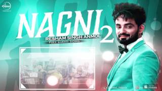 Watch Nagni 2 (Full Audio Song) Resham Anmol Punjabi Song Collection Video