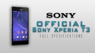 Watch Sony Xperia T3 Full Specification Review [Snapdragon 400,Bravia Display & much more] Video