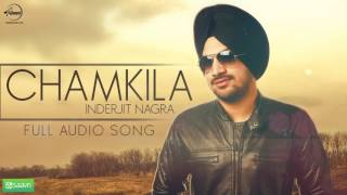 Watch Chamkilla (Full Audio Song) Inderjit Nagra  Punjabi Song Collection Video
