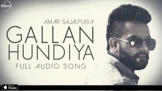 Watch Gallan Hundiyan Amar Sajaalpuria Feat Dj Flow Full Audio song Video