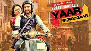 Watch Preet Harpal: Yaar Berozgaar Full Song Latest Punjabi Song 2016 Video