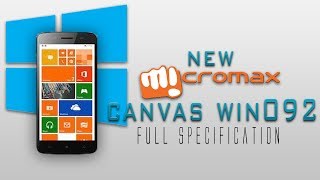Watch Mcromax Canvas WIN W092 Full Specifications [Windows 8.1,1gb ram,5 inch & much more] Video