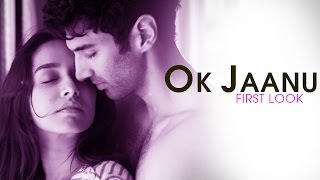 Watch Shraddha Kapoor & Aditya Roy Kapoor's 'OK Jaanu' FIRST LOOK revealed Video