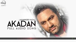 Watch Akadan ( Audio Song ) -  Lakhwinder Wadali - Punjabi Song Video