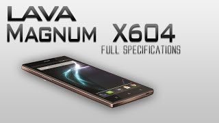 Watch Lava Magnum X604 Full Specification [6 inch HD Display,8mp camera & much more] Video