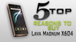 Watch TOP 5 Reasons to Buy Lava Magnum X604 Video