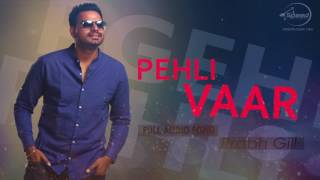 Watch Pehli Vaar (Full Audio Song) Prabh Gill Punjabi Song Collection Video