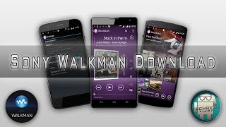Watch Official SONY WALKMAN Music app For any Android Device Best music app [DOWNLOAD] Video