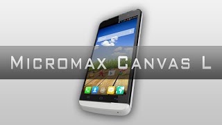 Watch New Micromax Canvas "L" Full Indepth Specs OverView [5.5 Inch QHD,Quadcore CPU & Andoid 4.4] Video
