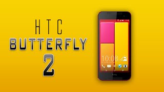 Watch Official HTC Butterfly 2 Overview!!! Video