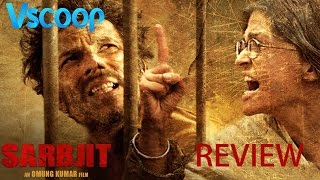 Watch Sarabjit Movie Review #VSCOOP Video