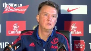 Watch Louis van Gaal Pre Match Presser - FA Cup Final - Crystal Palace vs Manchester United Video