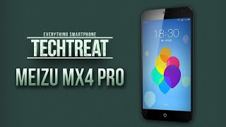 Watch New Meizu MX4 Pro Full overview - By.TECHTREAT Video