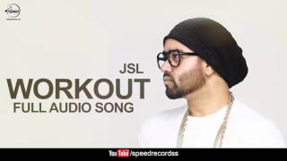 Watch Workout (Full Audio Song) JSL Feat Ikka Punjabi Song Collection Video