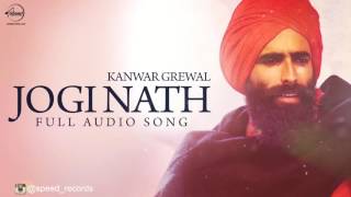 Watch Jogi Naath ( Full Audio Song)  Kanwar Grewal Punjabi Song Collection Video
