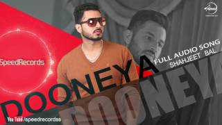 Watch Dooneya (Full Audio Song) Shahjeet Bal Punjabi Song Collection Video