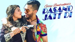 Watch Pasand Jatt Di Full Song GITAZ BINDRAKHIA Bunty Bains | Desi Crew Latest Punjabi Song 2016 Video