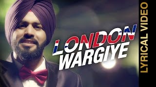 Watch LONDON WARGIYE JAGGA BHIKHI  LYRICAL VIDEO New Punjabi Sad Songs 2016 Video