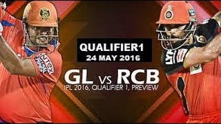 Watch RCB vs GL- Qualifier 1 - Preview - IPL 2016 - 24th May 2016 Video