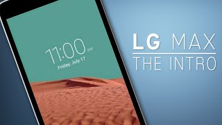 Watch New LG MAX Entry Level Smartphone - Introduction Trailer. Video