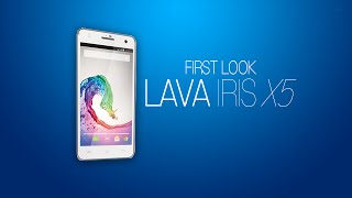 Watch New Lava Iris X5 - First Look. Video