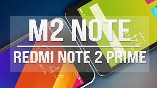 Watch Xiaomi Redmi NOTE 2 PRIME V/s Meizu M2 NOTE Video